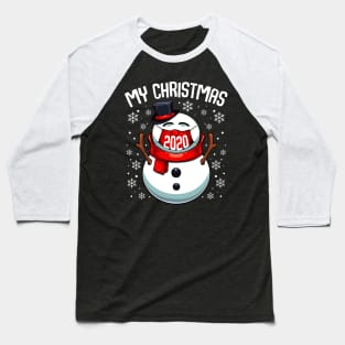 Snowman - My Christmas 2020 - Snowman Wearing A Face Mask Baseball T-Shirt